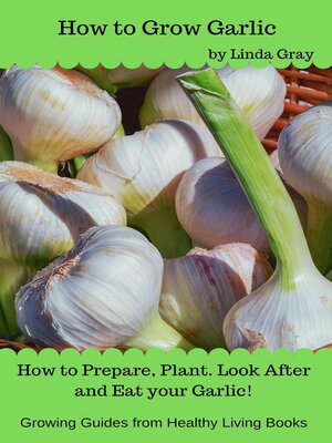 cover image of How to Grow Garlic